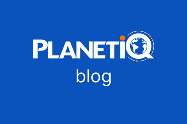 PlanetiQ Blog Series