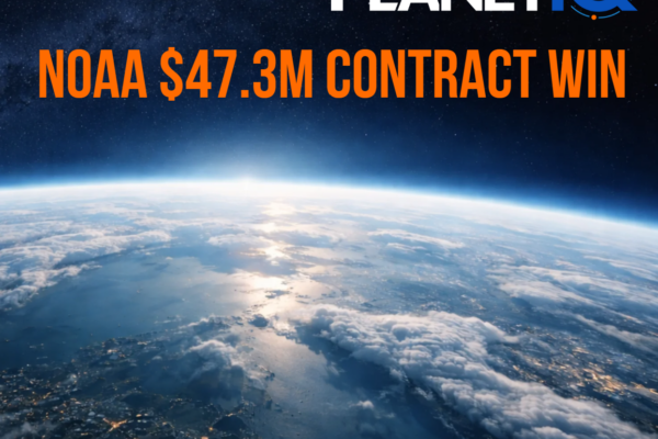 PlanetiQ awarded $47.3M NOAA Contract